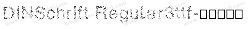 DINSchrift Regular3ttf字体转换